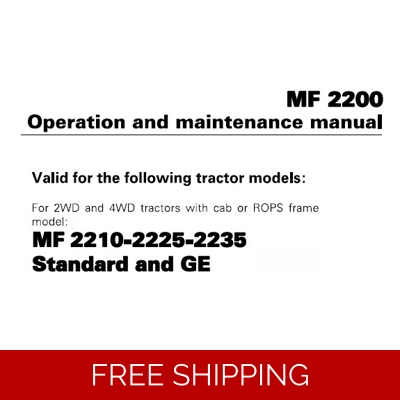 MASSEY FERGUSON MF2210 – MF2225 – 2235 (STANDARD AND GE) TRACTORS OPERATION AND MAINTENANCE MANUAL